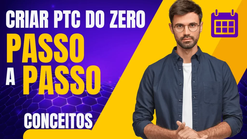 criar ptc do zero 1 conceitos de um ptc